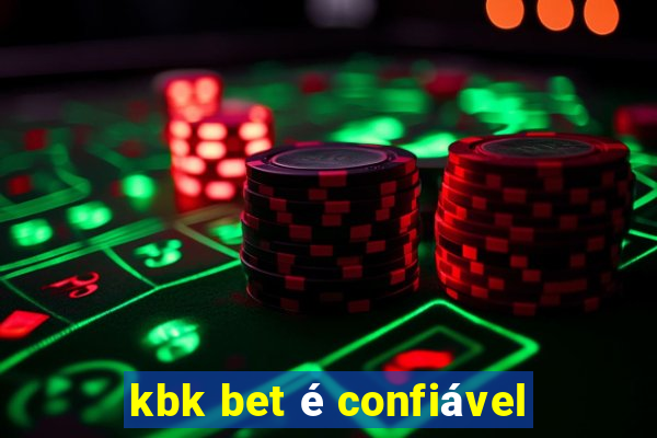 kbk bet é confiável